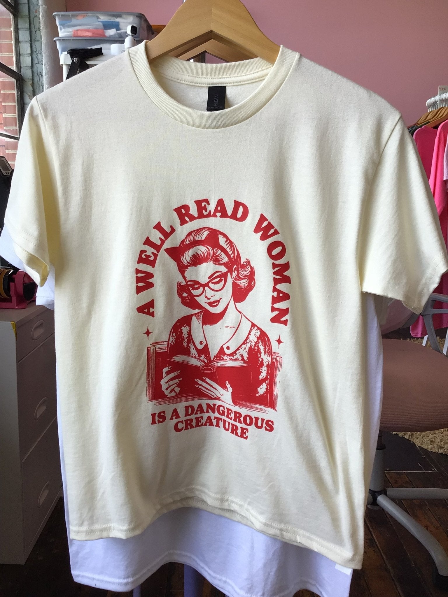 A Well Read Woman is a Dangerous Creature - Shirt - Wild Oak & Wire